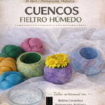 Taller de Cuencos de Fieltro Húmedo. - 25 Abril Palmanyola, Mallorca
